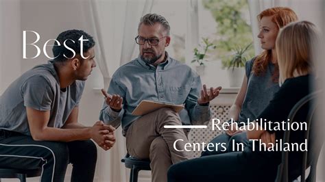 best drug rehab in thailand|The best rehabilitation centers in Thailand .